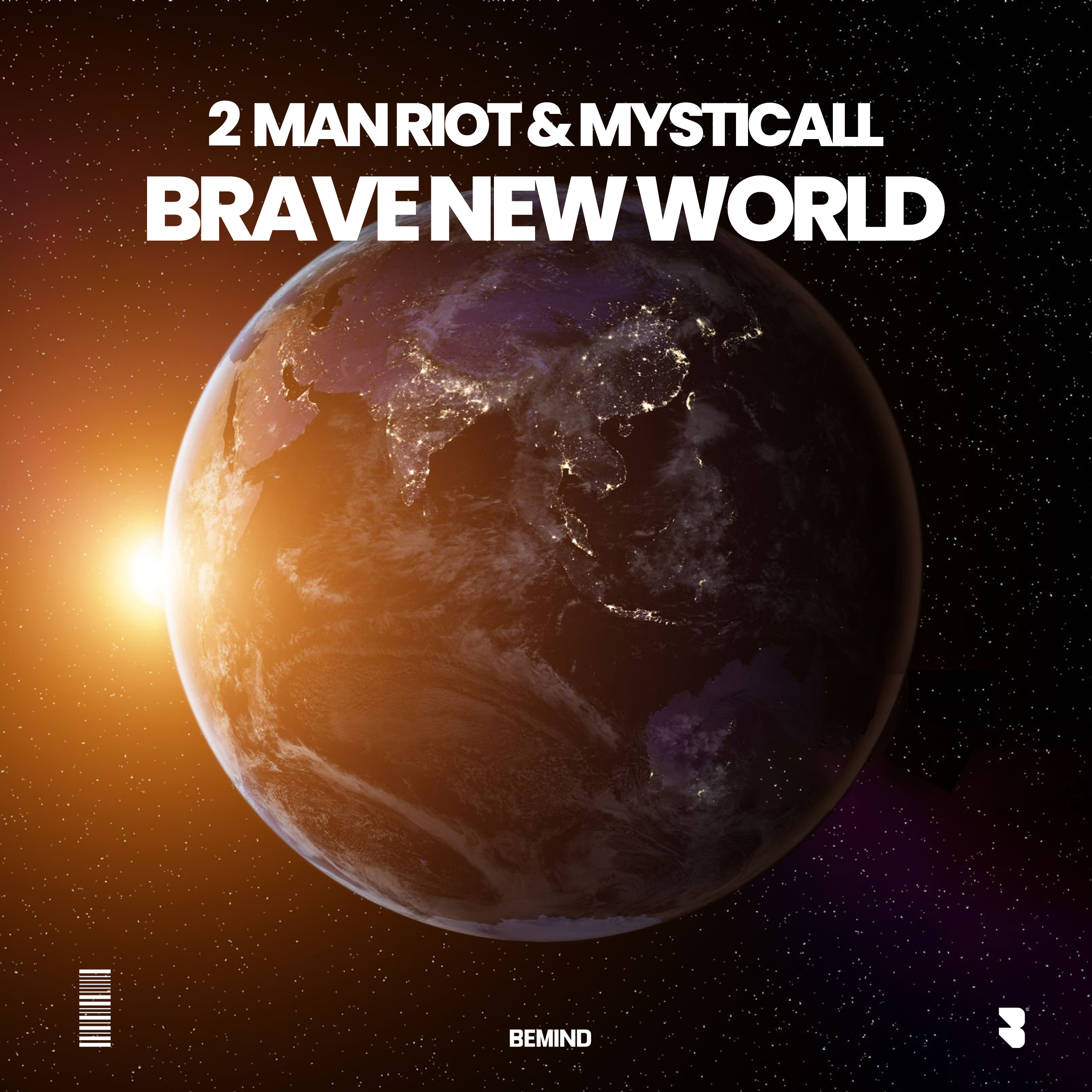 2 Man Riot & Mysticall - Brave New World